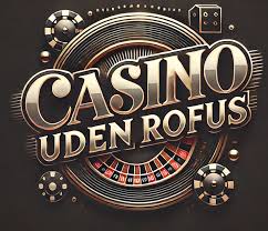Casino Online Uden Om Rufus En Guide til Spil uden Begrænsninger 655065394