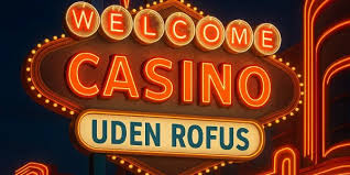 Bedste Casino Uden Rufus En Guide til Spil uden Begrænsninger Bedste Casino Uden Rufus En Guide til Spil uden Begrænsninger