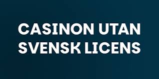 Casino utan licens En djupgående guide -1726111465