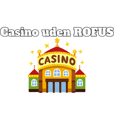Online Casino Uden ROFUS - Spil Trygt og Sikkert